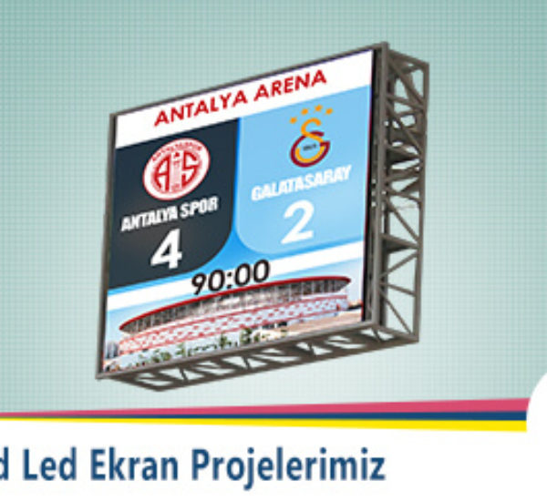 Skorbord (Skor ve Medya Gösterilebilen) Led Ekran Projelerimiz